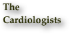 The 
Cardiologists